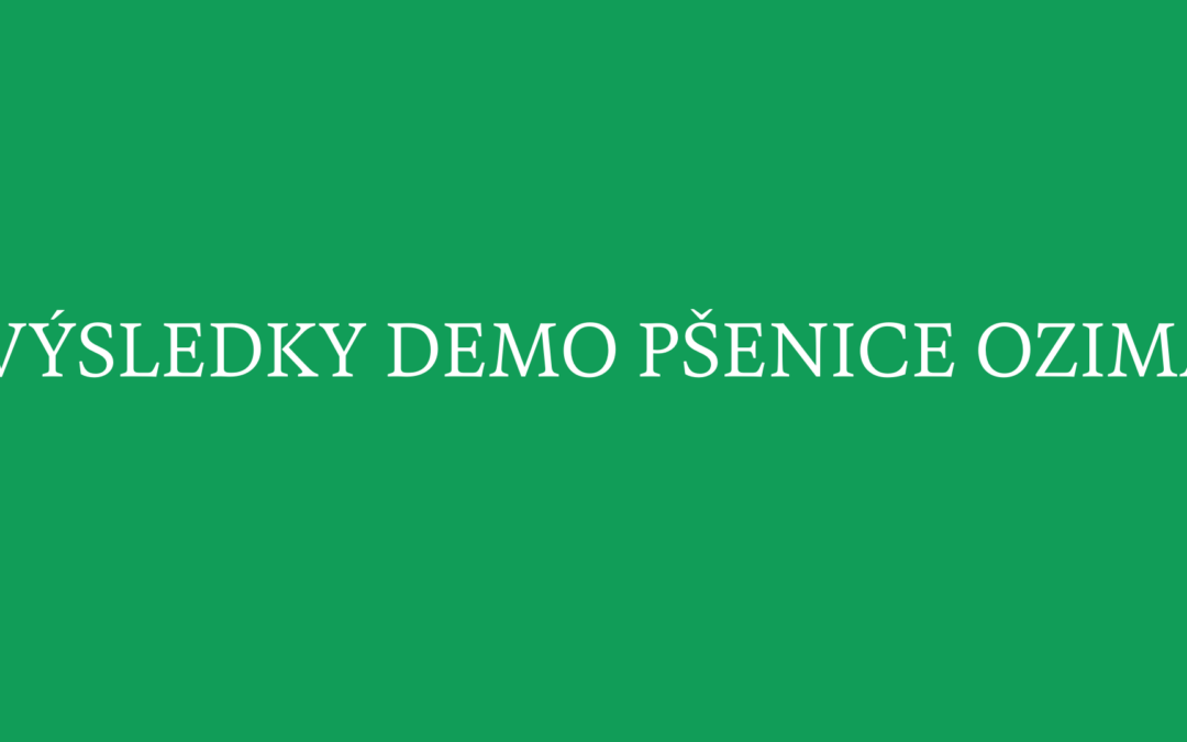 VÝSLEDKY PŠENICE OZIMÁ DEMO 2025